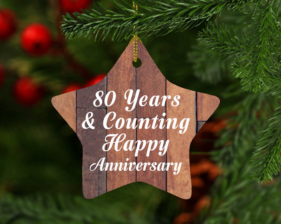 80th Anniversary 80 Years & Counting Happy Anniversary - Star Ornament E