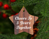 5th Anniversary Cheers To 5 Years Together - Star Ornament E