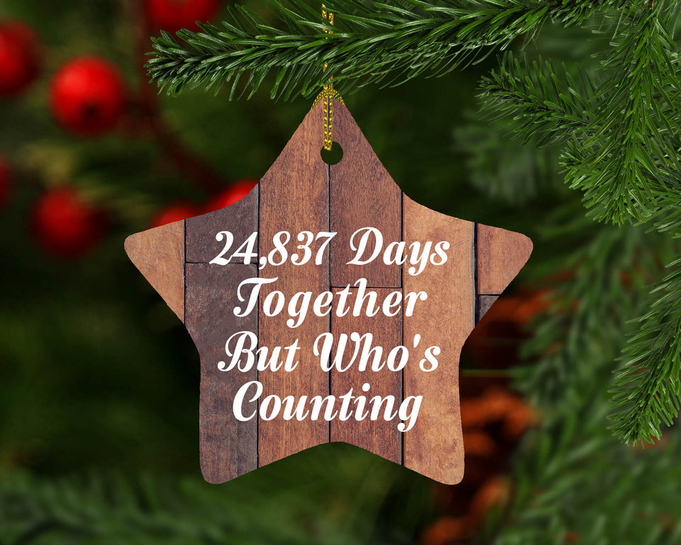 68th Anniversary 24,837 Days Together Who's Counting - Star Ornament E