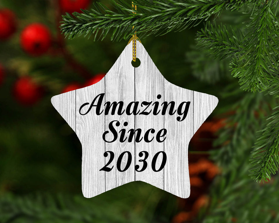 Birthday Amazing Since 2030 - Star Ornament F