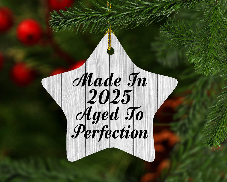 Birthday Made In 2025 Aged To Perfection - Star Ornament F