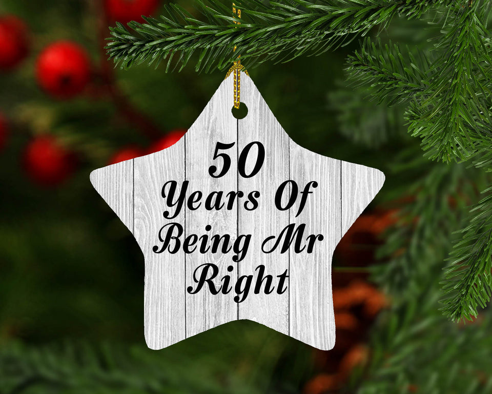 50th Anniversary 50 Years Of Being Mr Right - Star Ornament F