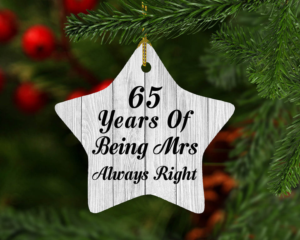 65th Anniversary 65 Years Of Being Mrs Always Right - Star Ornament F