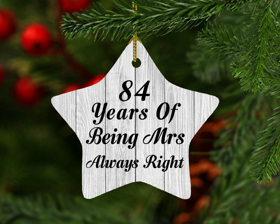 84th Anniversary 84 Years Of Being Mrs Always Right - Star Ornament F