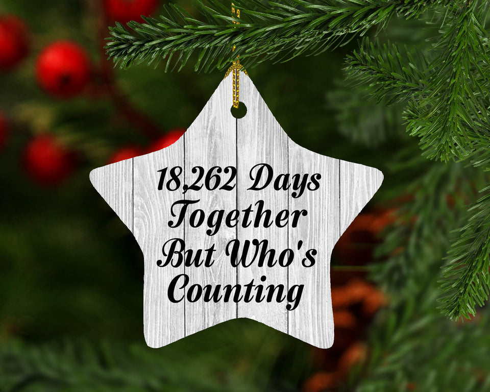 50th Anniversary 18,262 Days Together Who's Counting - Star Ornament F