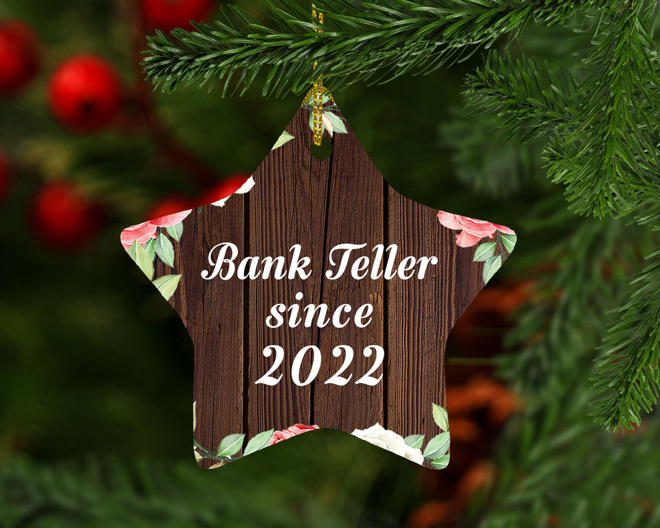Bank Teller Since 2022 - Star Ornament A