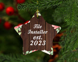 Tile Installer Established Est. 2023 - Star Ornament A