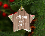 Mom Established Est. 2022 - Star Ornament B