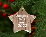 Shipping Clerk Since 2022 - Star Ornament B