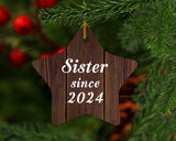 Sister Since 2024 - Star Ornament D