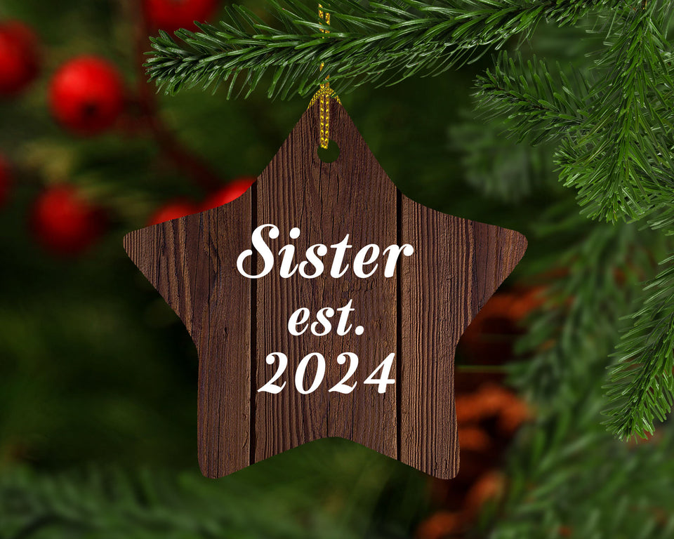 Sister Established Est. 2024 - Star Ornament D