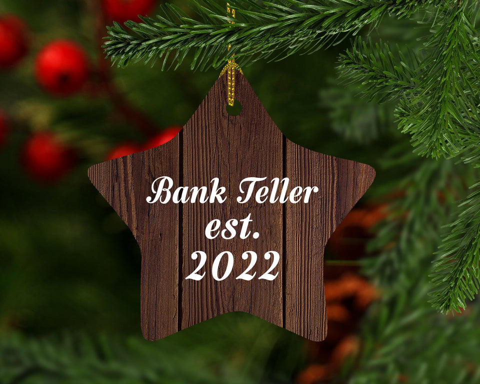 Bank Teller Established Est. 2022 - Star Ornament D