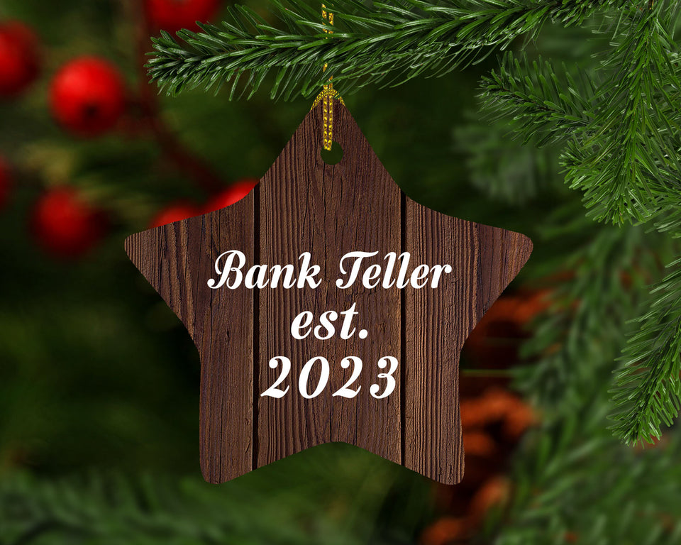 Bank Teller Established Est. 2023 - Star Ornament D