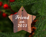 Friend Established Est. 2023 - Star Ornament E