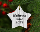 Waitress Since 2022 - Star Ornament F
