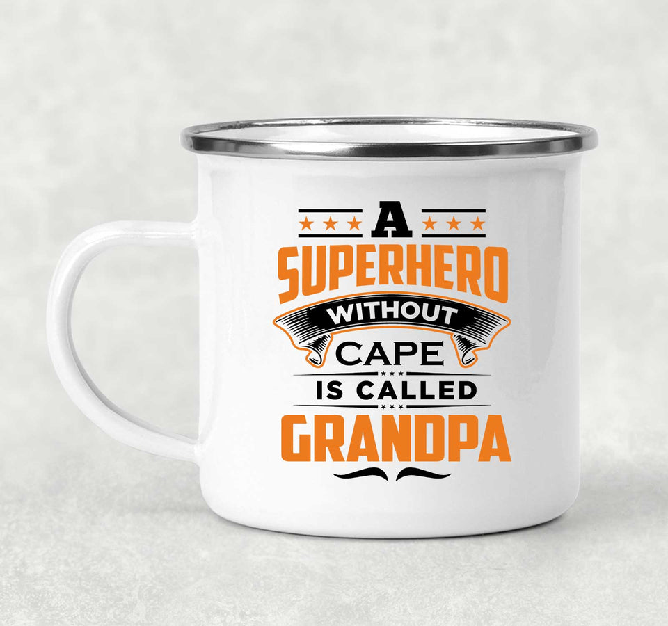 A Superhero Without Cape is Called Grandpa - 12oz Camping Mug