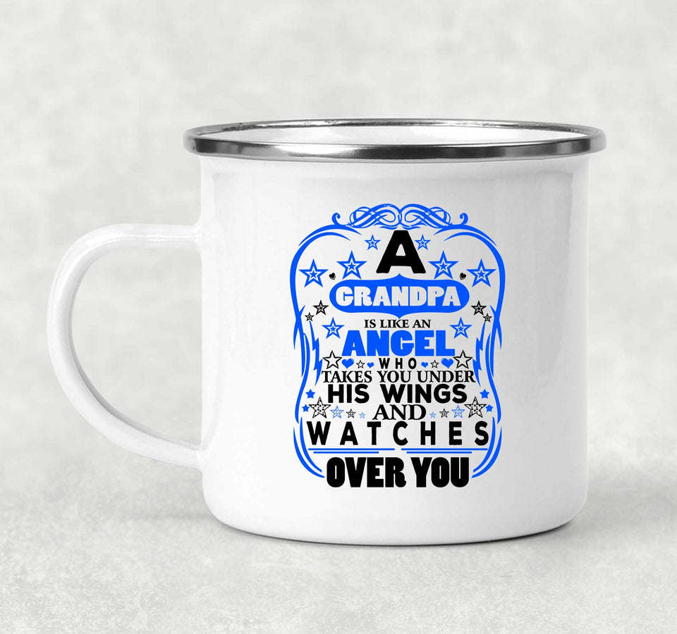Grandpa Is An Angel Takes You Under His Wings - 12oz Camping Mug