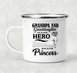 Grandpa & Granddaughter, He is Her Hero, She is His Princess - 12oz Camping Mug