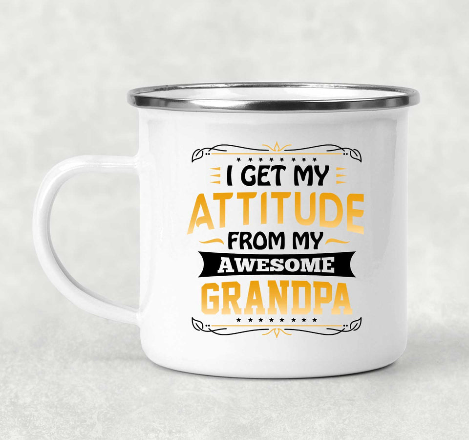 I Get My Attitude From My Awesome Grandpa - 12oz Camping Mug