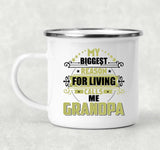 My Biggest Reason For Living Calls Me Grandpa - 12oz Camping Mug