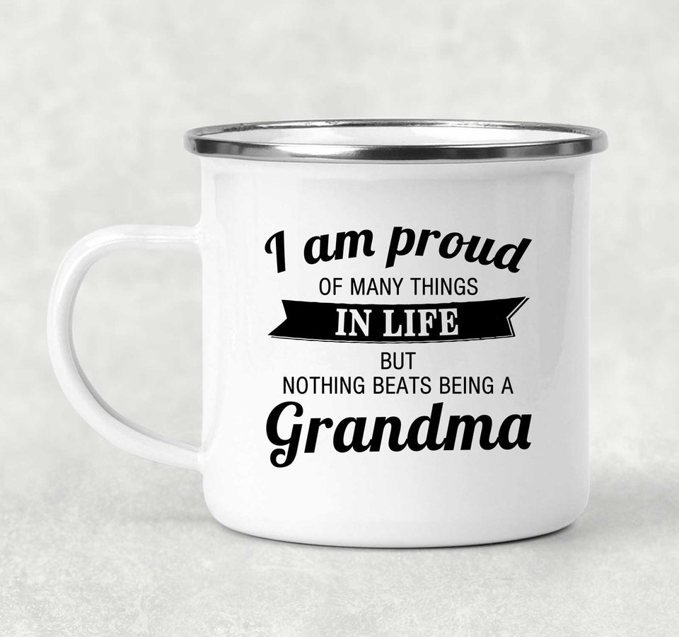 Proud of Many Things In Life, Nothing Beats Being a Grandma - 12oz Camping Mug