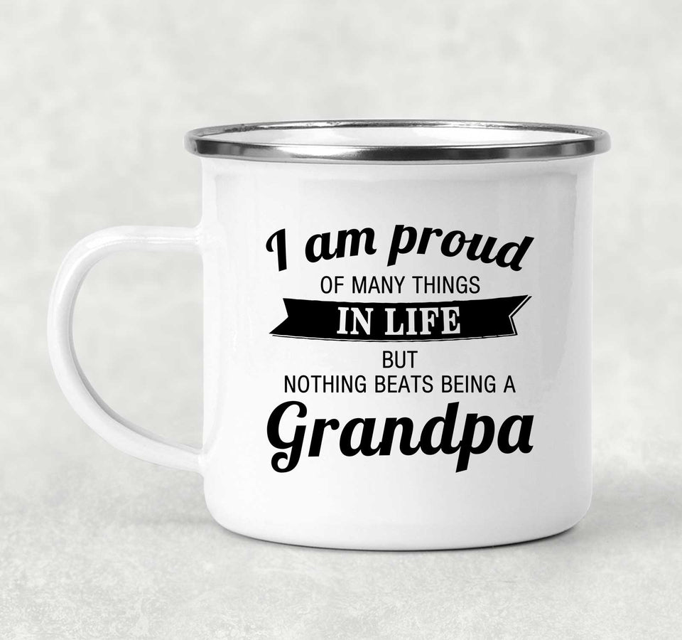 Proud of Many Things In Life, Nothing Beats Being a Grandpa - 12oz Camping Mug
