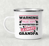 Warning This Girl Is Protected by A Crazy Grandpa - 12oz Camping Mug