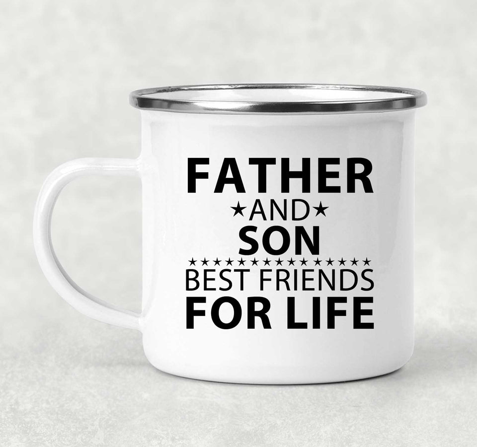 Father and Son, Best Friends For Life - 12oz Camping Mug