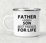 Father and Son, Best Friends For Life - 12oz Camping Mug