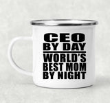 CEO By Day World's Best Mom By Night - 12oz Camping Mug
