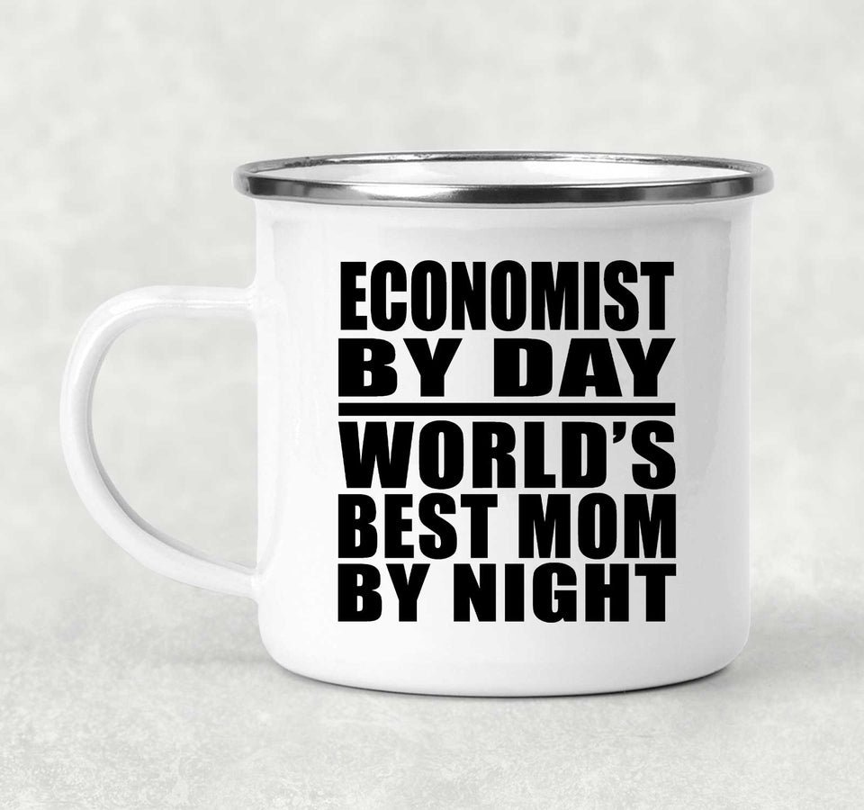Economist By Day World's Best Mom By Night - 12oz Camping Mug