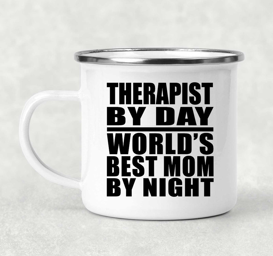Therapist By Day World's Best Mom By Night - 12oz Camping Mug