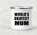 World's Okayest Mum - 12oz Camping Mug