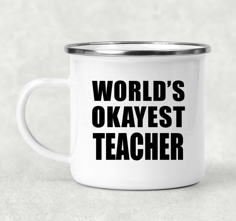 World's Okayest Teacher - 12oz Camping Mug