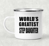 World's Greatest Step Daughter - 12oz Camping Mug
