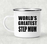 World's Greatest Step Mum - 12oz Camping Mug