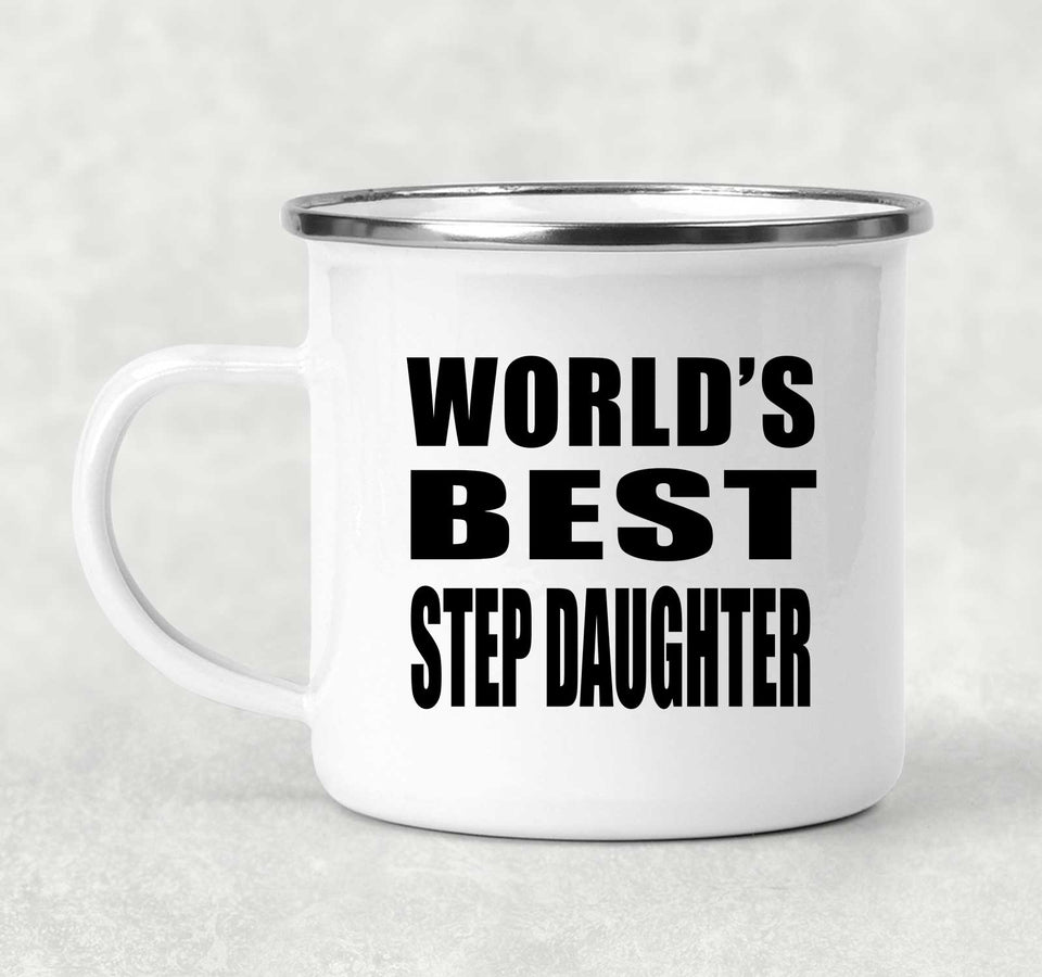 World's Best Step Daughter - 12oz Camping Mug
