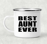 Best Aunt Ever - 12oz Camping Mug
