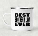 Best Brother In Law Ever - 12oz Camping Mug