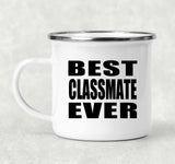 Best Classmate Ever - 12oz Camping Mug