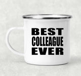 Best Colleague Ever - 12oz Camping Mug