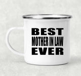 Best Mother In Law Ever - 12oz Camping Mug