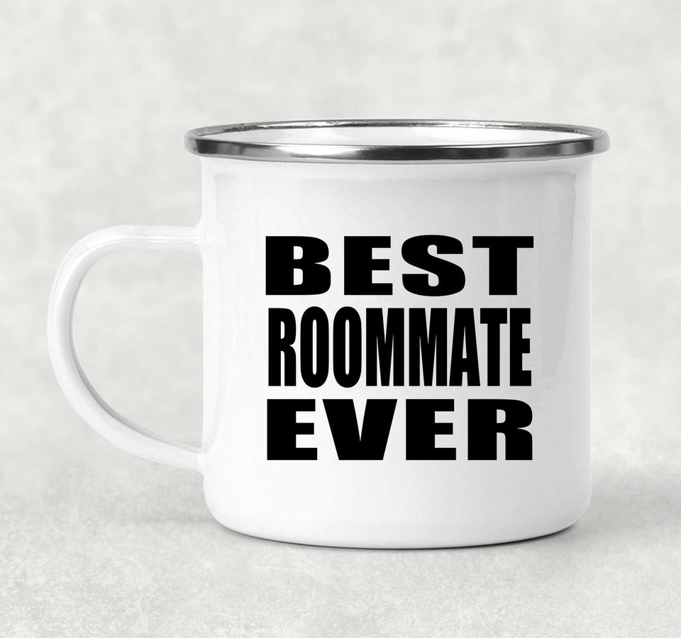 Best Roommate Ever - 12oz Camping Mug