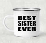 Best Sister Ever - 12oz Camping Mug