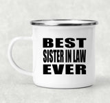 Best Sister In Law Ever - 12oz Camping Mug