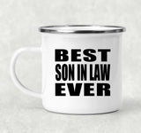 Best Son In Law Ever - 12oz Camping Mug