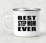 Best Step Mom Ever - 12oz Camping Mug
