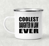 Coolest Daughter In Law Ever - 12oz Camping Mug