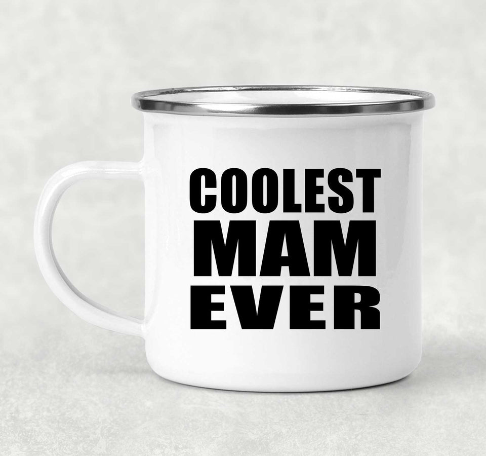Coolest Mam Ever - 12oz Camping Mug