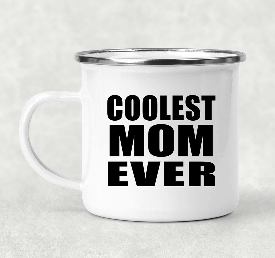 Coolest Mom Ever - 12oz Camping Mug